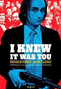 I Knew It Was You: Rediscovering John Cazale Poster