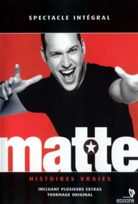 Martin Matte   Histoires vraies