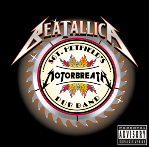 Beatallica   Sgt Hetfields Motorbreath