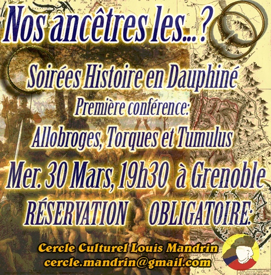 Soirée histoire MAQUISARDS allobroges tumulus torque localisme louis mandrin Soirée histoire MAQUISARDS