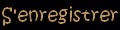 S'enregistrer