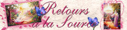 Blog Retour &agrave; la Source