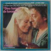 GAINSBOURG SERGE & DENEUVE - Dieu fumeur de havanes - 45T (SP 2 titres)
