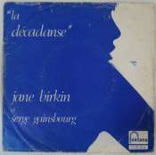 BIRKIN JANE & GAINSBOURG SERGE - La décadanse - 45T (SP 2 titres)