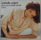 ADJANI ISABELLE - Beau oui comme Bowie - 45T (SP 2 titres)