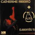 RIBEIRO CATHERINE + ALPES - Libertés - 33T