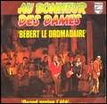 AU BONHEUR DES DAMES - Bébert le dromadaire - 45T (SP 2 titres)