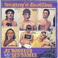 AU BONHEUR DES DAMES - Farçattrap' et discotillons - 45T (SP 2 titres)