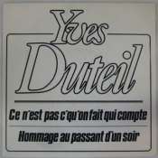 DUTEIL YVES - Ce n'est pas c'qu'on fait qui compte - 45T (SP 2 titres)