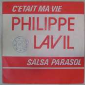 LAVIL PHILIPPE - C'était ma vie - 45T (SP 2 titres)