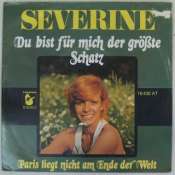 SÉVERINE - Du bist für mich der grosste scatz - 45T (SP 2 titres)