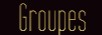 Groupes