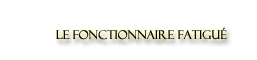 ** Plut�t sexy pour un fonctionnaire**