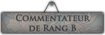 Commentateur (Rang B) Commentateur (Rang B)