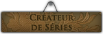 Créateur de Séries Créateur de Séries