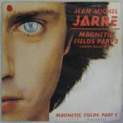 JARRE JEAN-MICHEL - Chants magnétiques II - 45T (SP 2 titres)