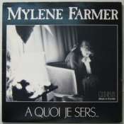 FARMER MYLÈNE - A quoi je sers... - Maxi 45T
