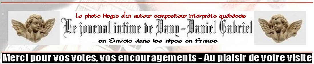 le journal 
intime de dany daniel gabriel auteur compositeur 
interprete sherbrooke quebec