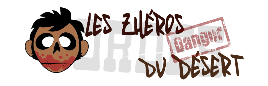 Les Zhéros du désert