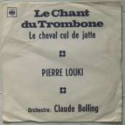 LOUKI PIERRE - Le chant du trombone - 45T (SP 2 titres)