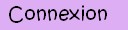 Connexion