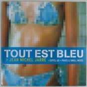 JARRE JEAN-MICHEL - Tout est bleu - Maxi 45T