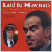 LAMY ANDRÉ - Laid le Marchais - Maxi 45T