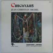 MICHEL JEAN-CHRISTIAN - Crucifixus - 33T