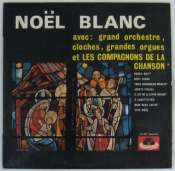COMPAGNONS DE LA CHANSON - Noël Blanc - 25 cm