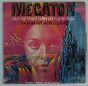 MEGATON - Out of your own little world /man in an aeroplane - 45T (SP 2 titres)