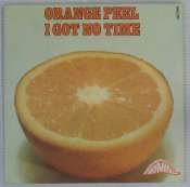 ORANGE PEEL - I got no time/Searching for a place - 45T (SP 2 titres)