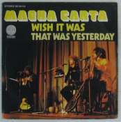 MAGNA CARTA - Wish it was/That was yesterday - 45T (SP 2 titres)
