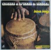 JOUGA JULIEN - Chœurs et Rythmes du Sénégal - 33T Gatefold