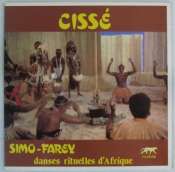CISSÉ - Simo-Faré - Danses rituelles d'Afrique - 33T Gatefold