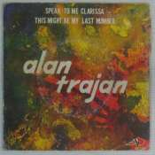 TRAJAN ALAN - Speak to me Clarissa - 45T (SP 2 titres)