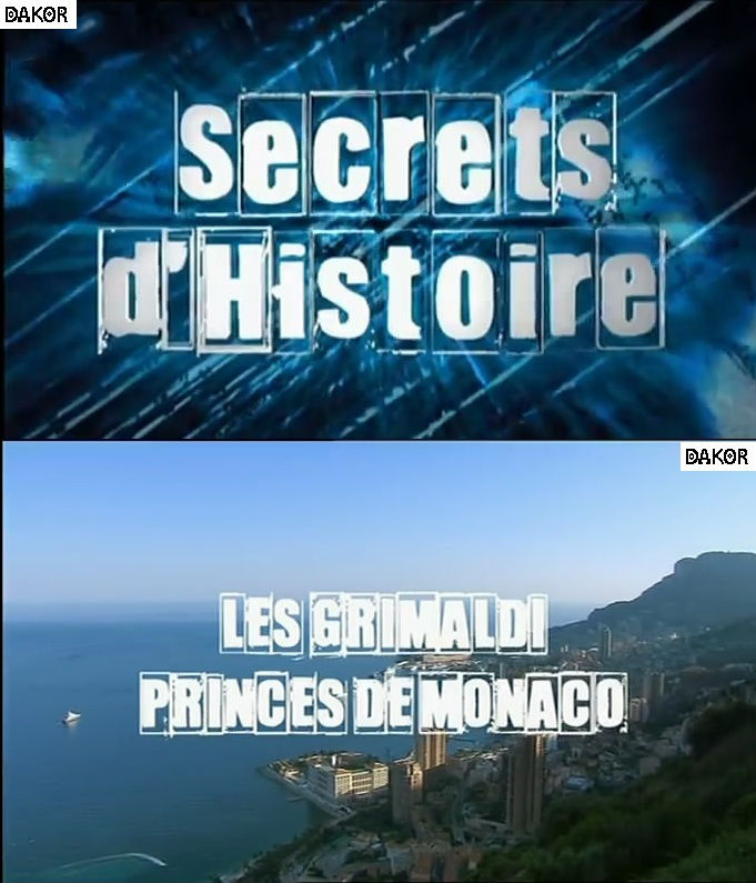 Secrets d'histoire - Monaco et les princes de Grimaldi - 11/09/2012[TVRIP] 