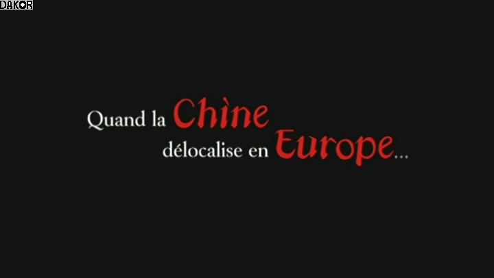 Quand la Chine délocalise en Europe - 17/09/2012 [TVRIP]