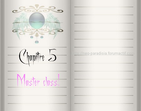 Chapitre 5: Master class! 110803120558108558541501