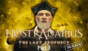 Nostradamus The Last Prophecy Episode 3 [PC -French] [FS] 1108301243261275918664044